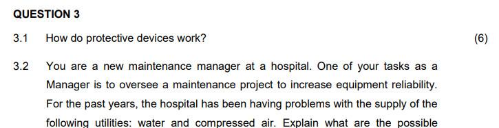QUESTION 3 3.1 How do protective devices work?