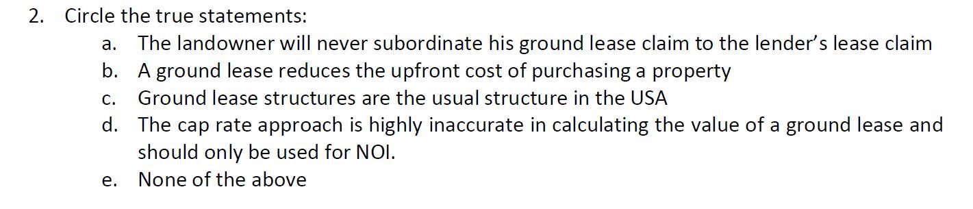 2. Circle the true statements: a. The landowner