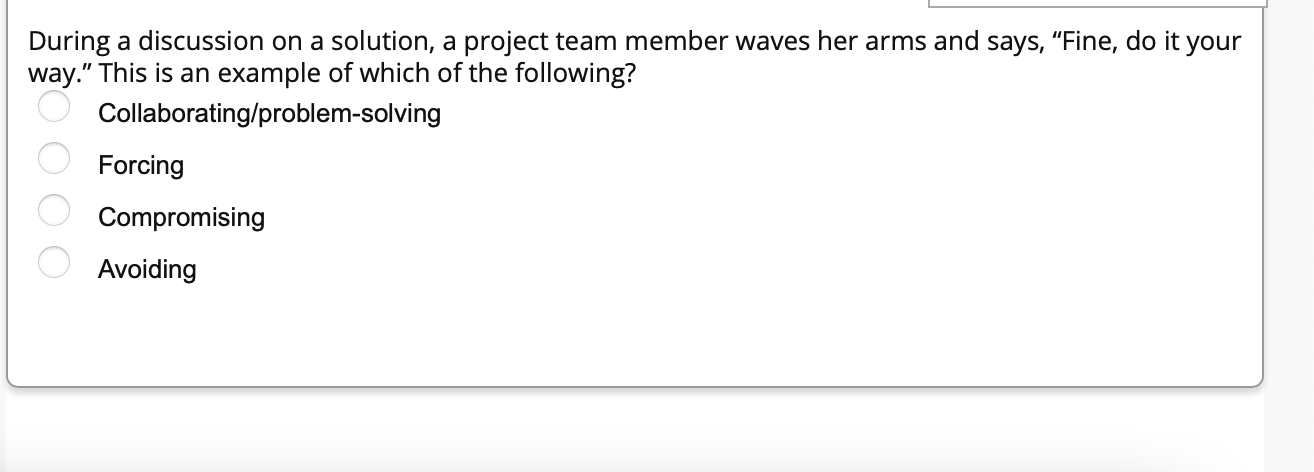 During a discussion on a solution, a project team
