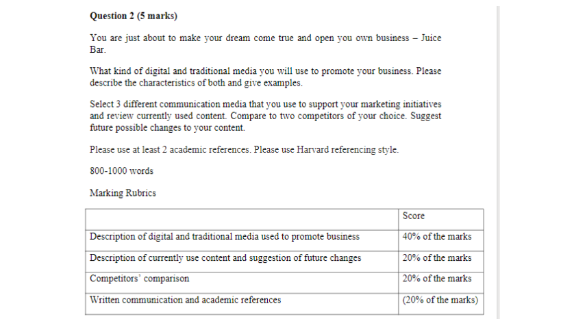 Question 2 (5 marks) You are just about to make