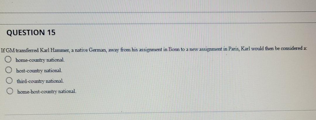 QUESTION 15 If GM transferred Karl Hammer, a