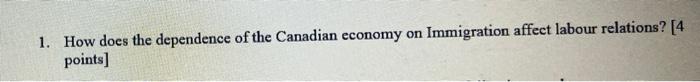 Immigration affect labour relations? [4 1. How