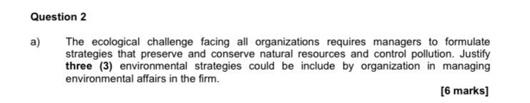 Question 2 a) The ecological challenge facing all