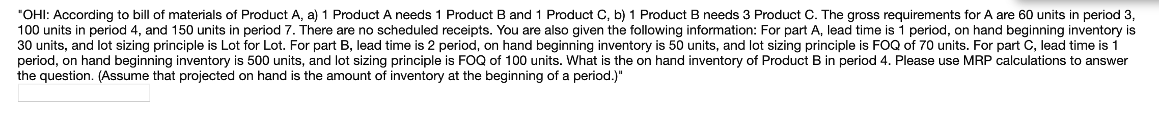 "OHI: According to bill of materials of Product