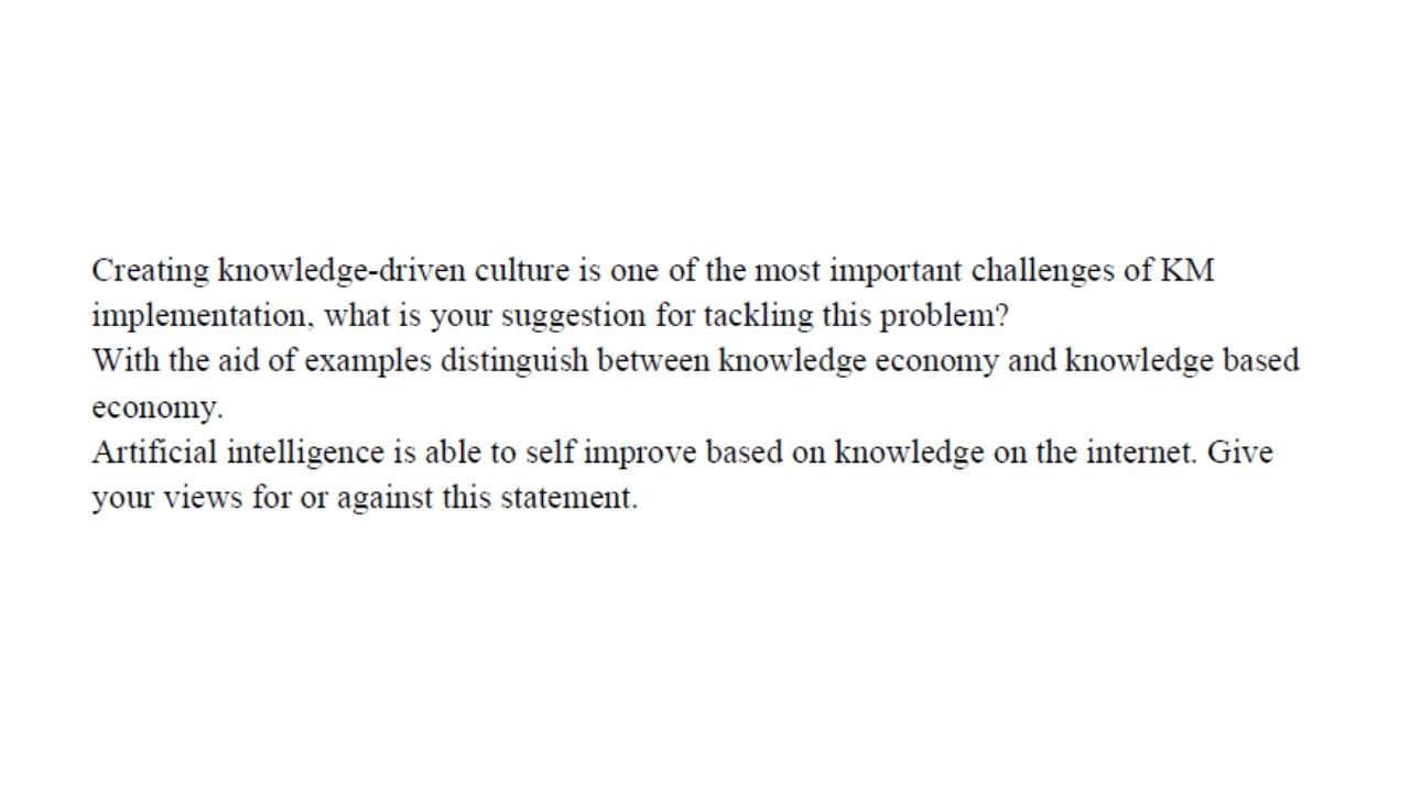 Creating knowledge-driven culture is one of the