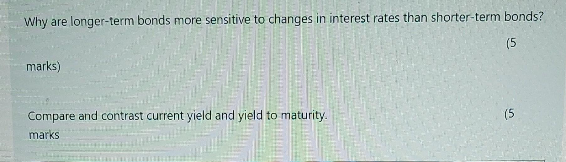 Why are longer-term bonds more sensitive to