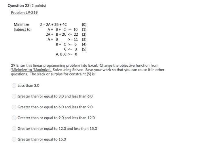 Question 23 (2 points) Problem LP-219 Minimize