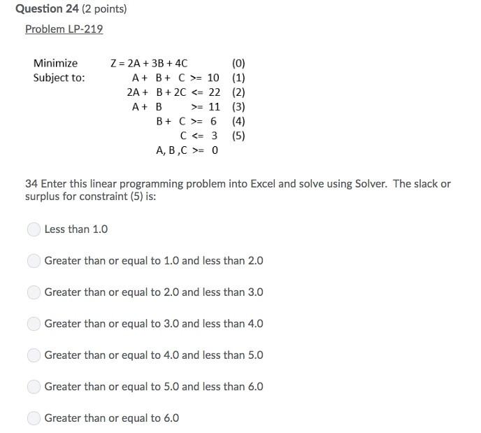 Question 23 (2 points) Problem LP-219 Minimize