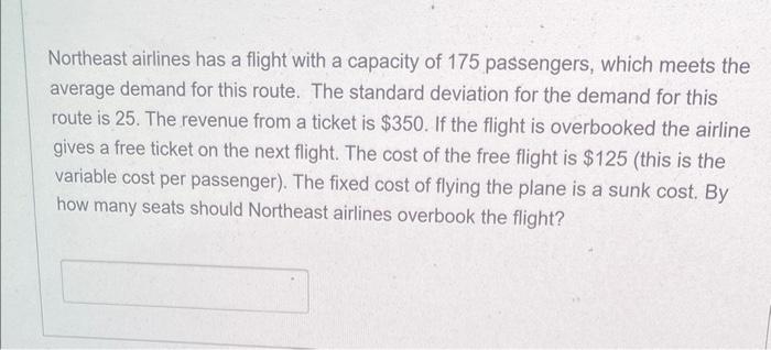 Northeast airlines has a flight with a capacity