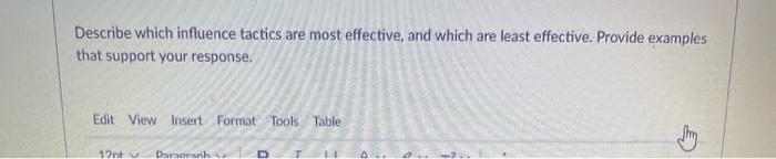 Describe which influence tactics are most