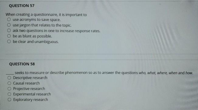 QUESTION 57 When creating a questionnaire, it is