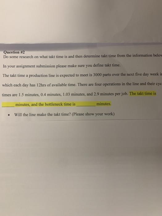 Question #2 Do some research on what takt time is