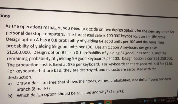 cions - As the operations manager, you need to