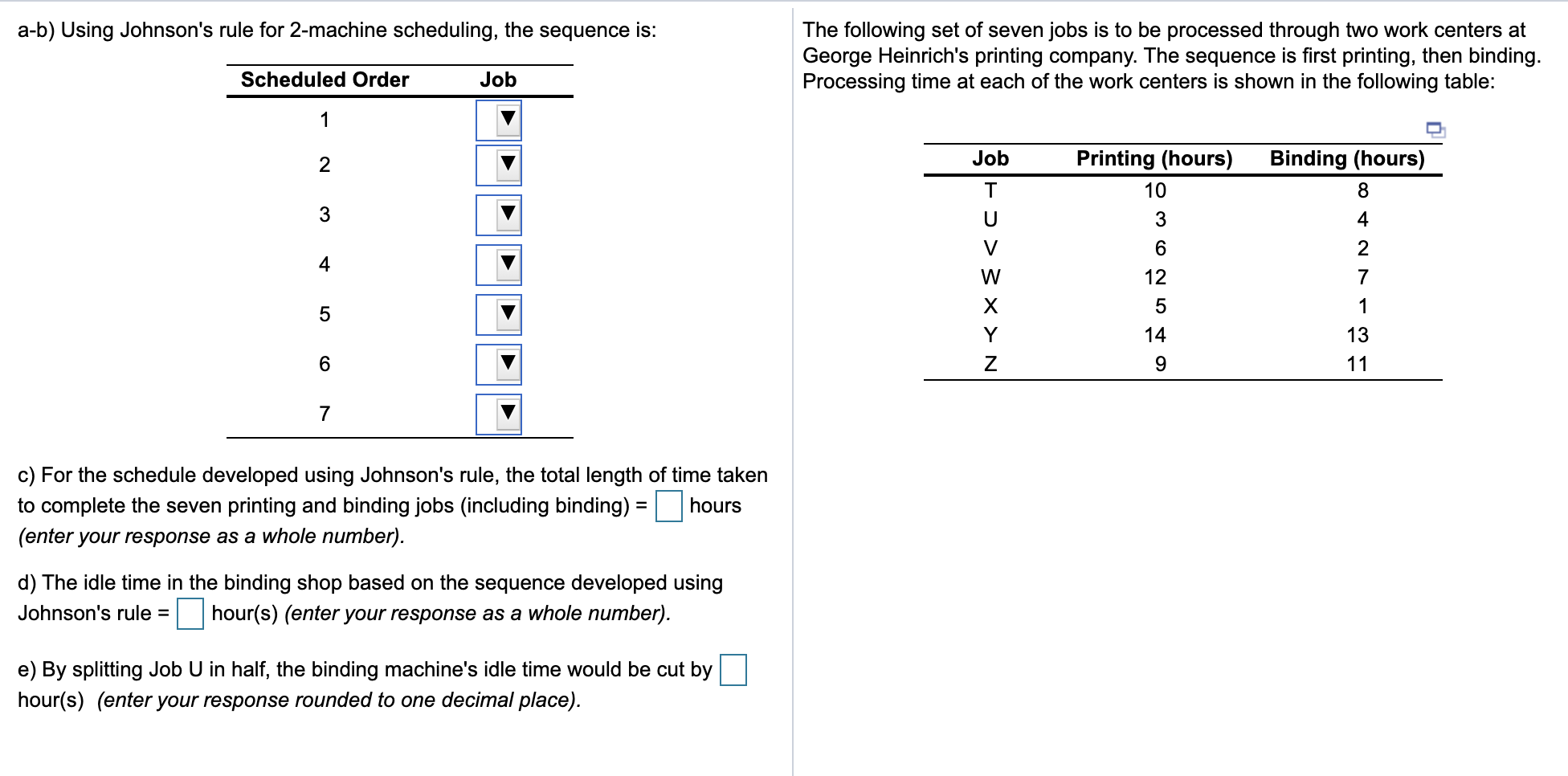 a-b) Using Johnson's rule for 2-machine