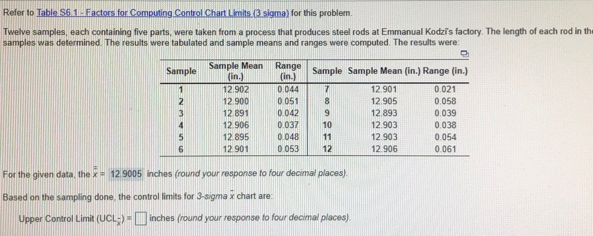 Refer to Table $6.1 - Factors for Computing