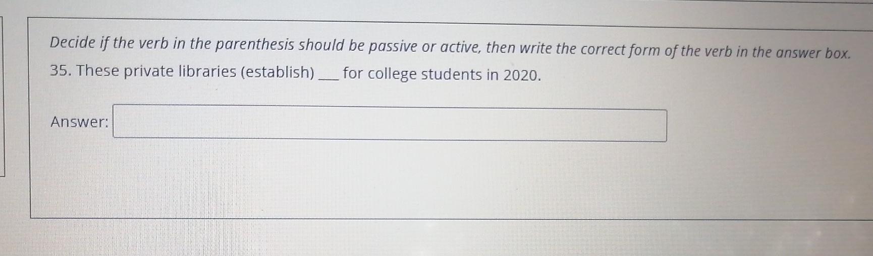 Decide if the verb in the parenthesis should be