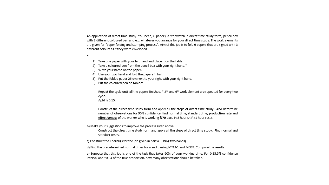 An application of direct time study. You need, 6