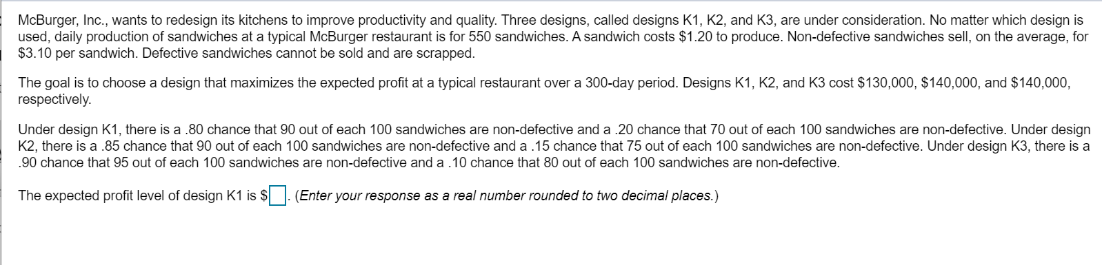McBurger, Inc., wants to redesign its kitchens to