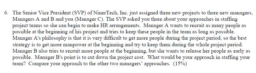 6. The Senior Vice President (SVP) of NinerTech,