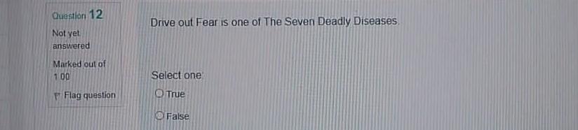 Question 12 Drive out Fear is one of The Seven