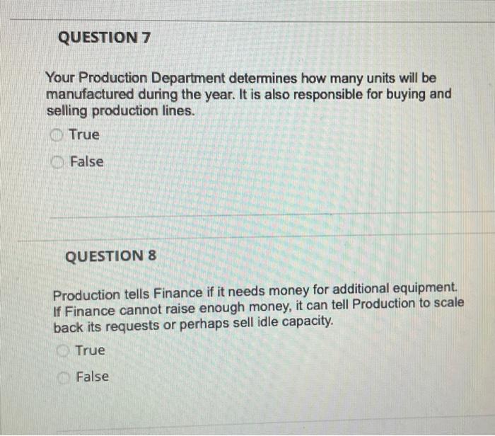 QUESTION 7 Your Production Department determines