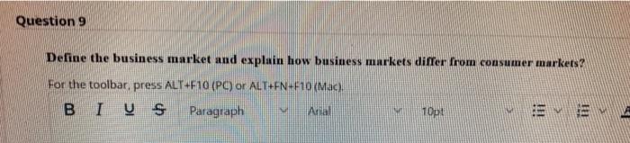 q9 fast please Question 9 Define the business