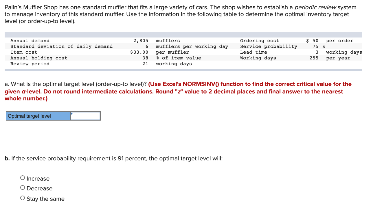 Palin's Muffler Shop has one standard muffler