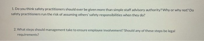 1. Do you think safety practitioners should ever