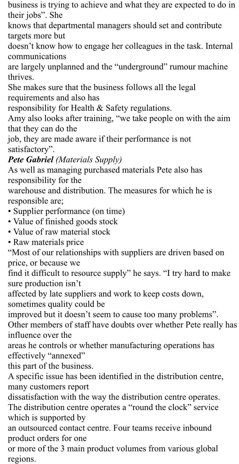 . business is trying to achieve and what they are