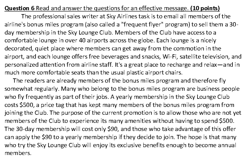 Question 6 Read and answer the questions for an