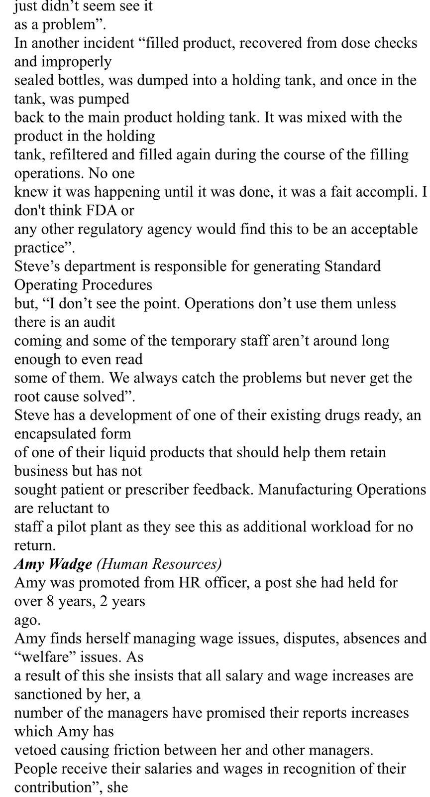 . business is trying to achieve and what they are