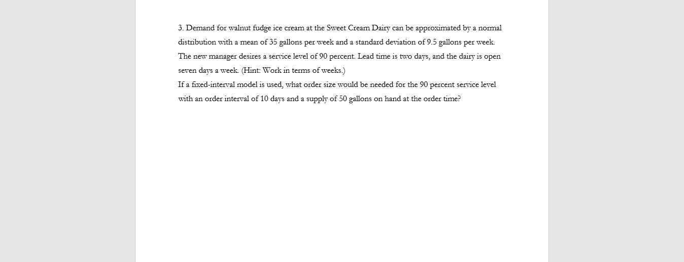 3. Demand for walnut fudge ice cream at the Sweet