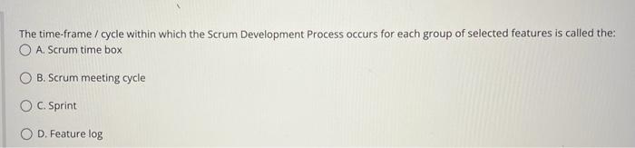 The time-frame / cycle within which the Scrum