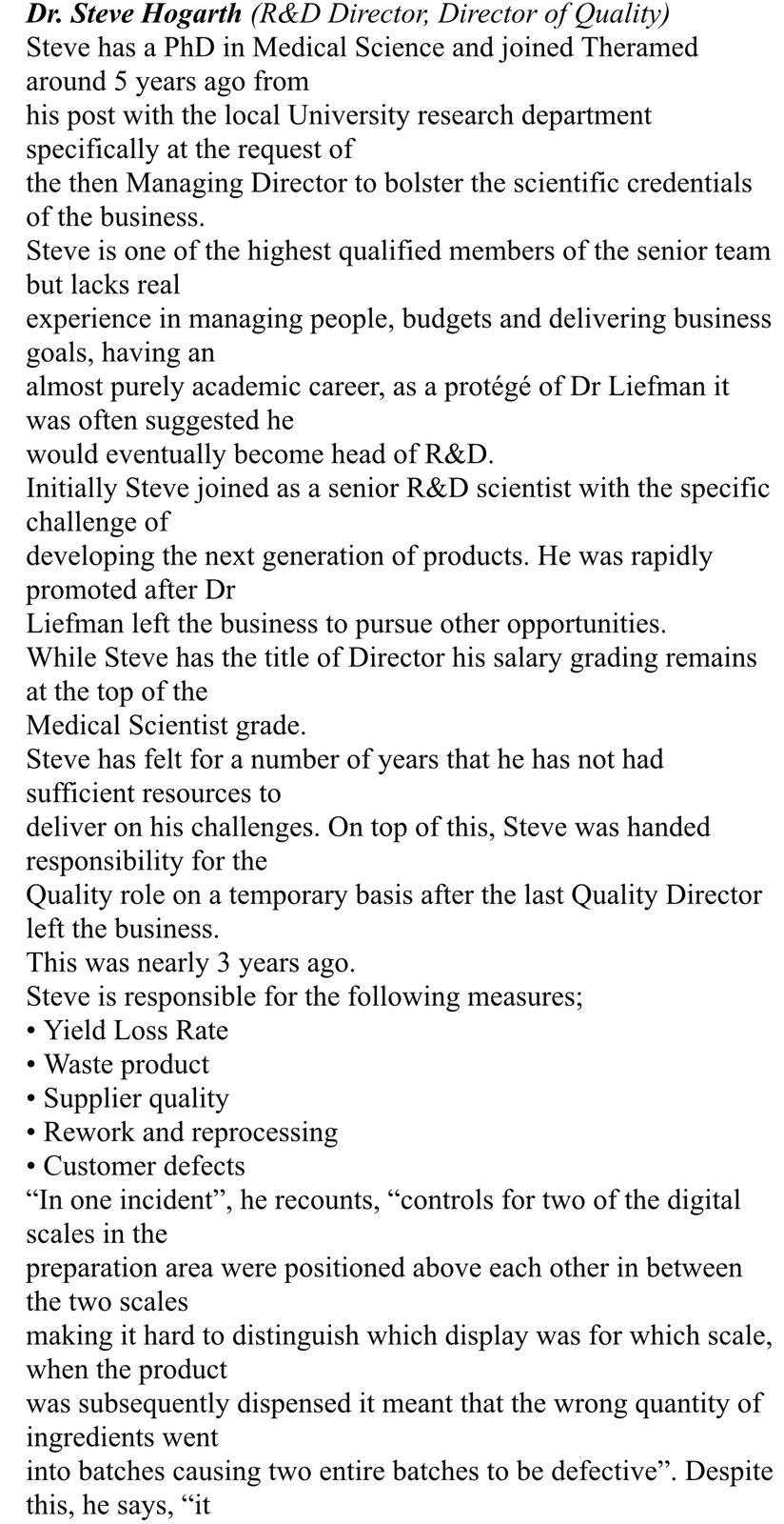 . business is trying to achieve and what they are