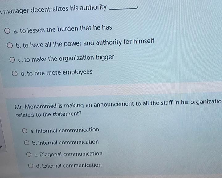 manager decentralizes his authority O a. to