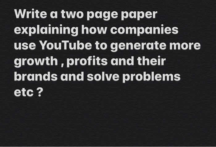 Write a two page paper explaining how companies