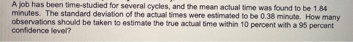 A job has been time-studied for several cycles,