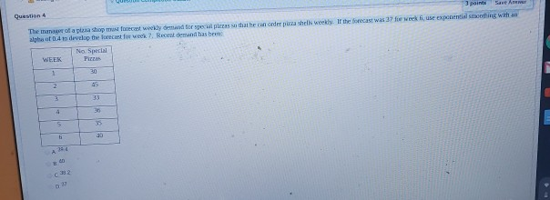 The manager of a pizza shop must forecast weekly