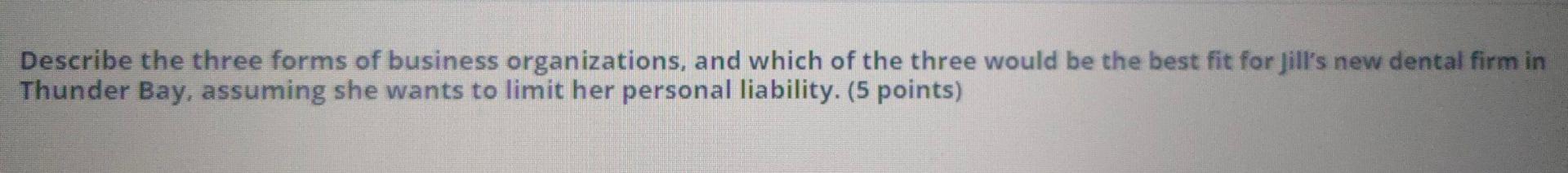 Describe the three forms of business