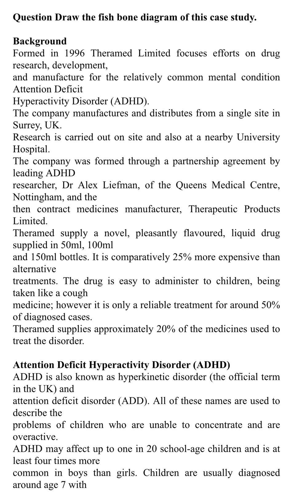 . business is trying to achieve and what they are