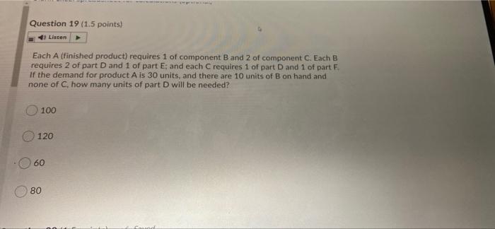 Question 19 (1.5 points) Listen Each A (finished