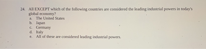 24. All EXCEPT which of the following countries