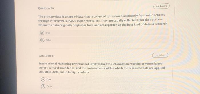 0,6 Point Question 40 The primary data is a type