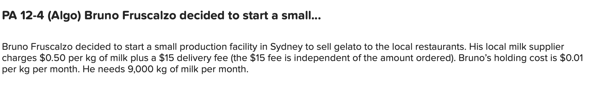 PA 12-4 (Algo) Bruno Fruscalzo decided to start a