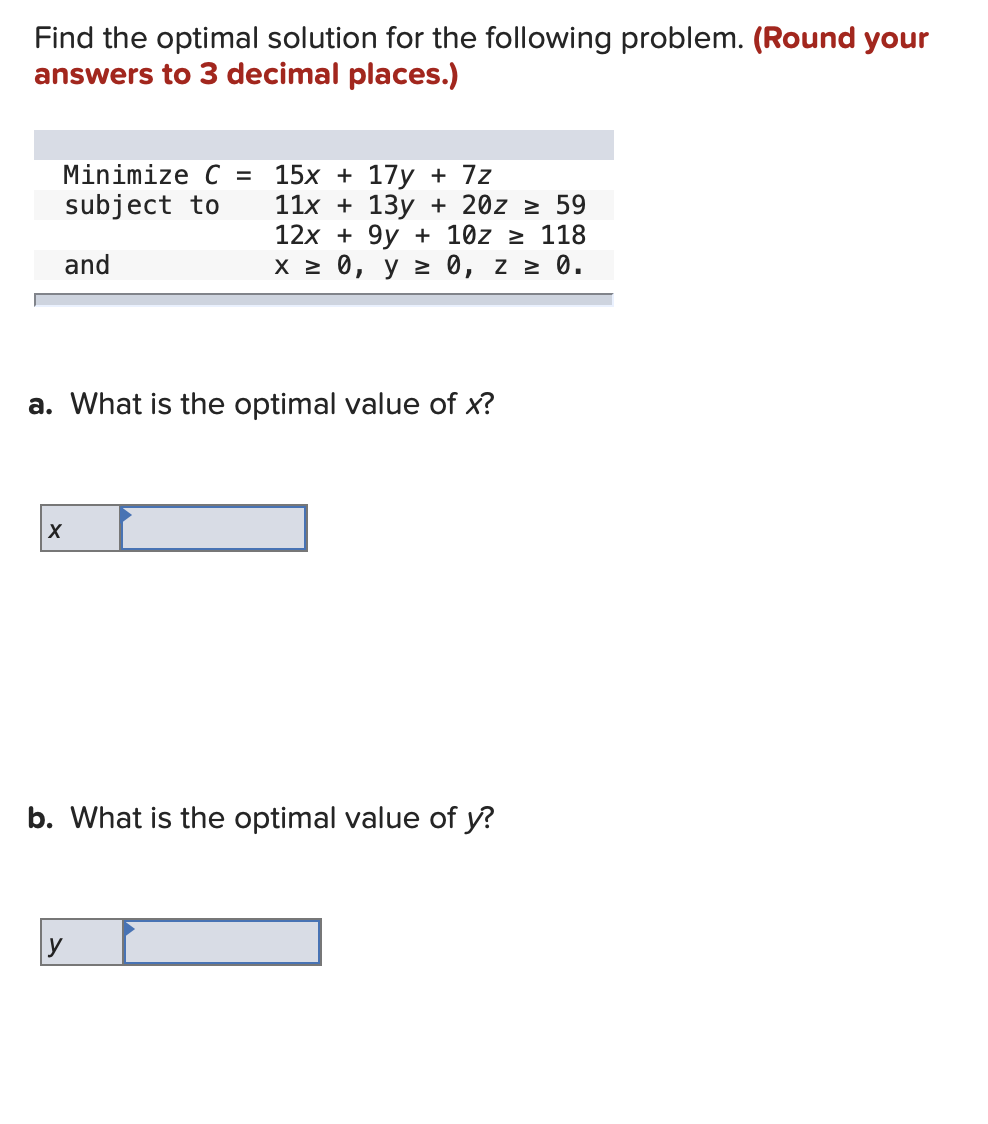 Find the optimal solution for the following