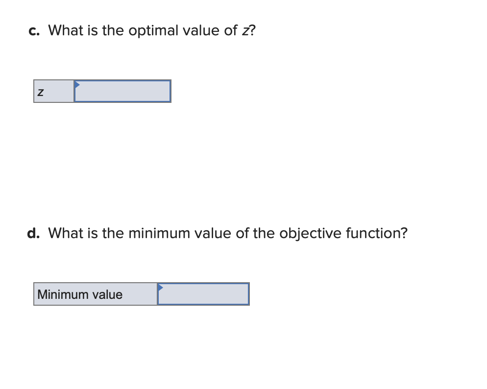 Find the optimal solution for the following