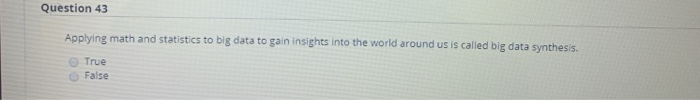 Save Answer Question 41 2 points Embracing big