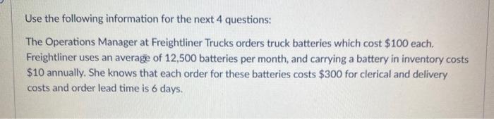 Use the following information for the next 4