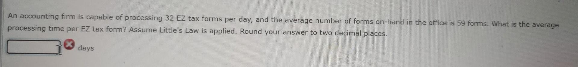 An accounting firm is capable of processing 32 EZ