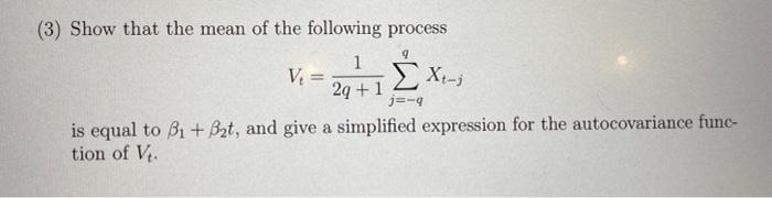 EXERCISE 4 . Consider stochastic process